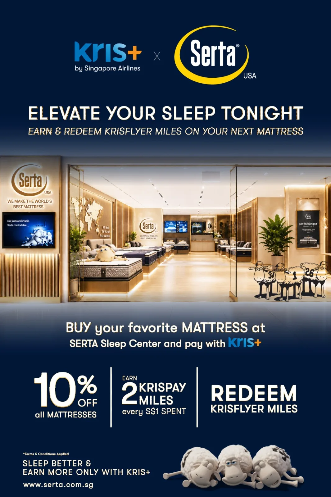 Kris+(新加坡航空)x Serta — 今晚提升你的睡眠。以 Kris+ 在 Serta Sleep Center 付款,全线床垫享 10% 折扣,每消费 S$1 赚取 2 KrisPay 里数,并可兑换 KrisFlyer 里数